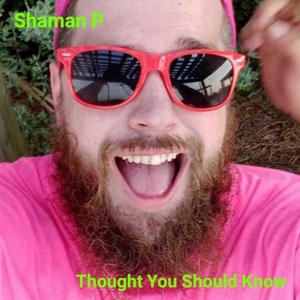 Thought You Should Know (Explicit)