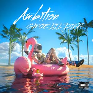 Ambition (Explicit)