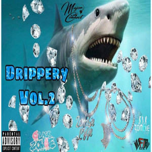 Drippery, Vol. 2 (Explicit)