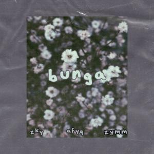 Bunga (feat. afyq & zky)