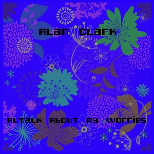 Talk About My Worries