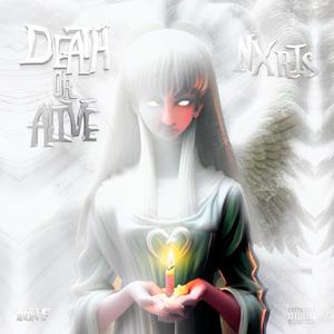 Death Or Alive (Explicit)