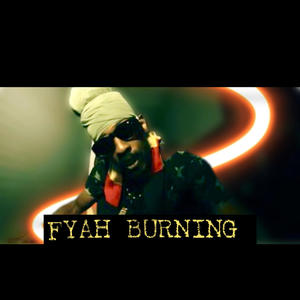 FYAH BURNING (Explicit)