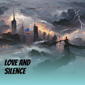 Love and Silence (Remix)