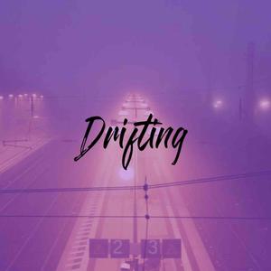 Drifting (Explicit)