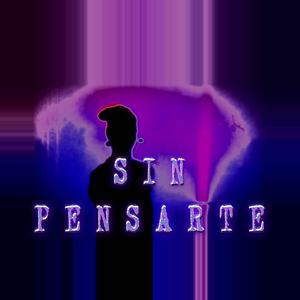 Sin Pensarte