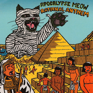 Apocalypse Meow / Rational Anthem