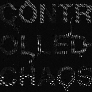 CONTROLLED CHAOS