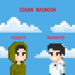 3SHAN MAGNOON (feat. YUSSEFF)