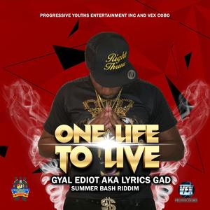 One Life To Live(raw) (Explicit)