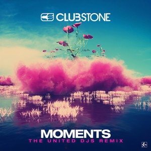 Moments (The United Djs Remix Extended)