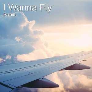 I Wanna Fly