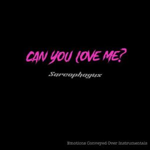 Can You Love Me? (Explicit)