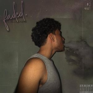 Faded (feat. Killa Ca$ino) (Explicit)