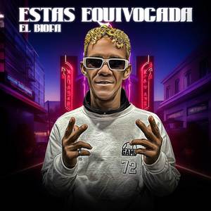 Estas Equivocada (Explicit)