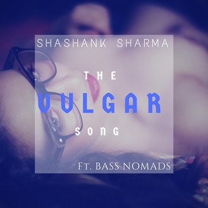 The Vulgar Song