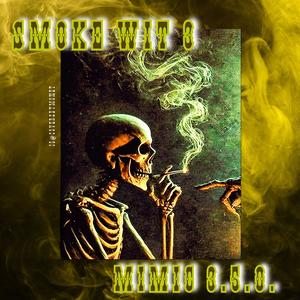 Smoke Wit III (Explicit)