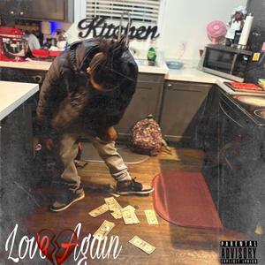 Love Again (feat. Luhh Kee) (Explicit)