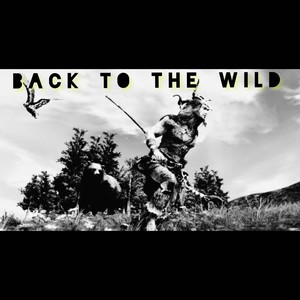 BACK TO THE WILD