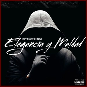 Elegancia y Maldad (Explicit)