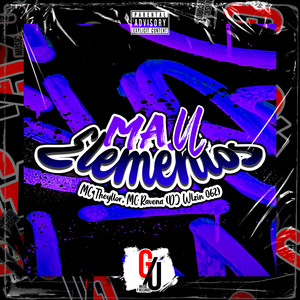 Mau Elementos (Explicit)