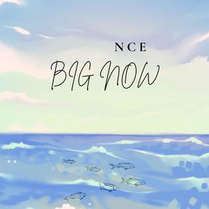 Big Now (Explicit)