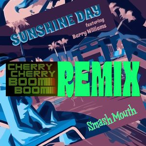 Sunshine Day (Cherry Cherry Boom Boom Remix)