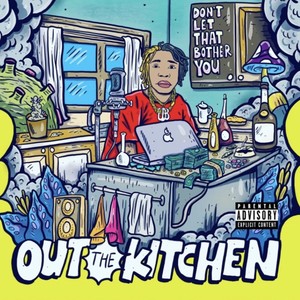 OUT THE KITCHEN (Explicit)