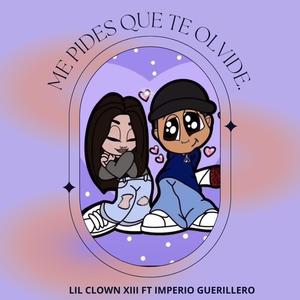 Pides Que Te Olvide (feat. Imperio Guerrillero) [Explicit]