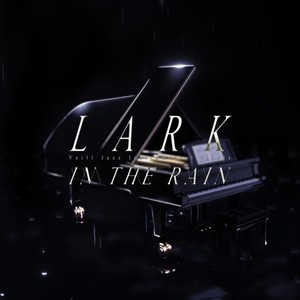 Lark -in the rain-