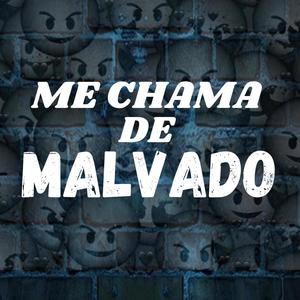 Me Chama de Malvado (feat. MC LORD HB, Mc Joyce & Dj Tim) (Explicit)