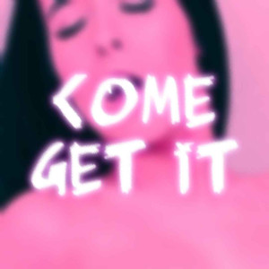 Come Get It (Slowed)