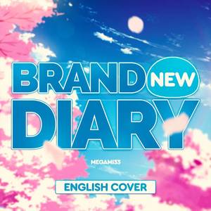 Brand New Diary (From "Slime Diaries") (English Version)