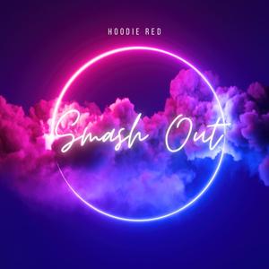 Smash Out (Explicit)