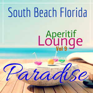 Aperitif Beach Paradise : South Beach Florida Vol 9