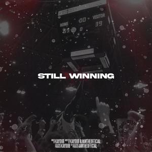 Still Winning (Explicit)
