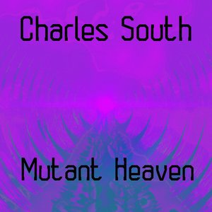 Mutant Heaven