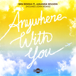 Anywhere with You (feat. Amanda Wilson) [Holmes John Remix]