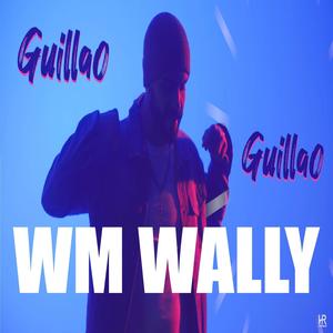 Guillao (feat. WM Wally)