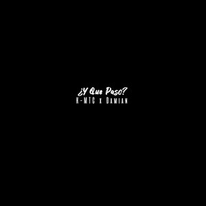 ¿Y Que Paso? (Explicit)