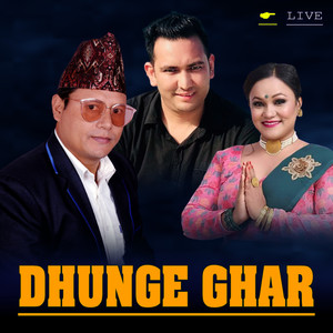 Dhunge ghar (Live)