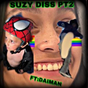 SUZY DISS PART 2 (Explicit)