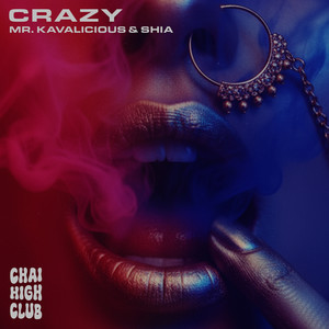 Crazy (Explicit)