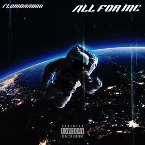 All For Me (Explicit)