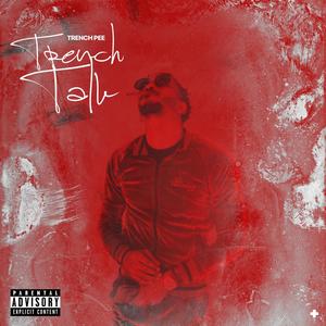 Trench Talk, Vol. 1 (Explicit)