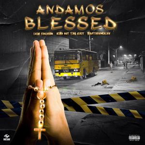 Andamos Blessed (feat. Bastydymaldy & niko out the shit)