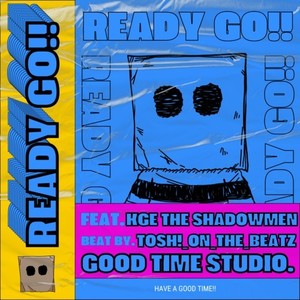 READY GO!! (feat. KGE THE SHADOWMEN)