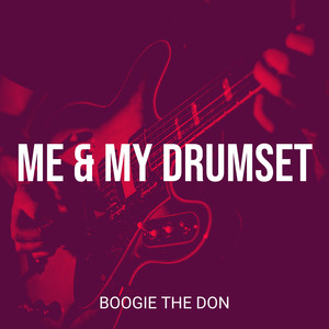 Me & My Drumset (Explicit)