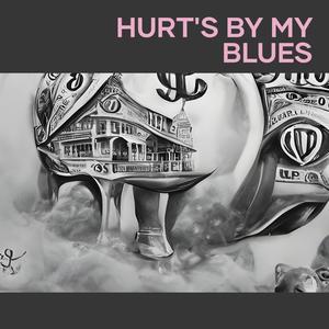Hurt's by My Blues