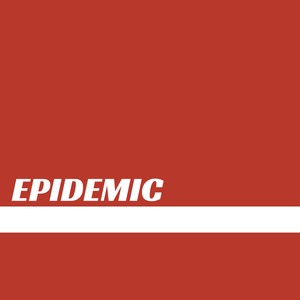 EPIDEMIC (Remix|Explicit)